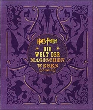 Harry Potter Die Welt Der Magischen Wesen фото книги
