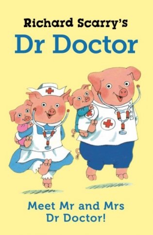Richard scarry`s dr doctor фото книги