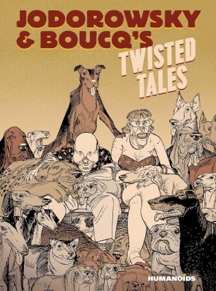 Jodorowsky's & Boucq's Twisted Tales фото книги