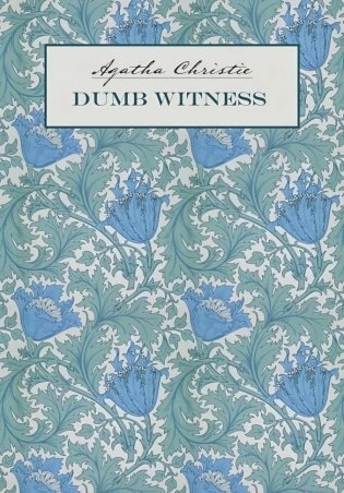 Безмолвный свидетель. Dumb Witness фото книги