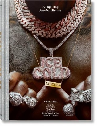 Ice cold. a hip-hop jewelry history фото книги