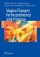 Vaginal Surgery for Incontinence and Prolapse фото книги маленькое 2