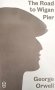 Road to Wigan Pier фото книги маленькое 2