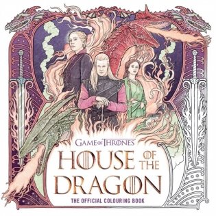 House of the Dragon: the Official Colouring Book фото книги