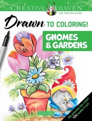 Creative Haven Drawn to Coloring!: Gnomes & Gardens фото книги