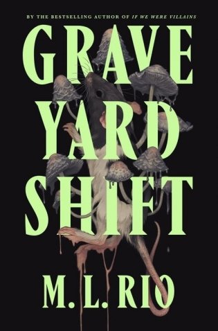 Graveyard Shift  - author If We Were Villains фото книги