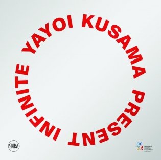Yayoi Kusama: infinite present фото книги