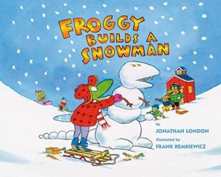 Froggy Builds a Snowman фото книги