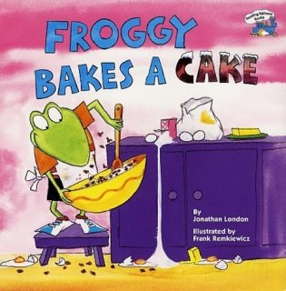 Froggy Bakes a Cake фото книги