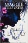 Blue Lily, Lily Blue фото книги маленькое 2