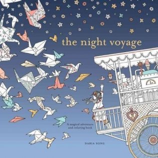 The Night Voyage. Magical Adventure and Coloring Book фото книги