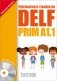 Preparation a l'examen du DELF Prim A1.1 (+ Audio CD) фото книги маленькое 2