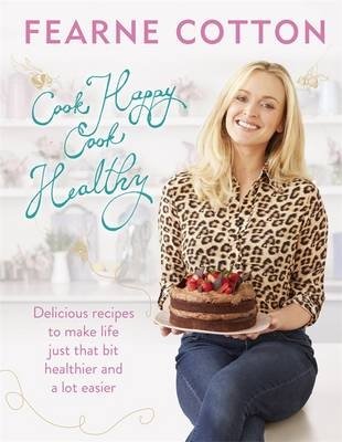 Cook Happy, Cook Healthy фото книги