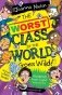 Worst class in the world goes wild! фото книги маленькое 2