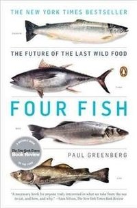 Four Fish: The Future of the Last Wild Food фото книги