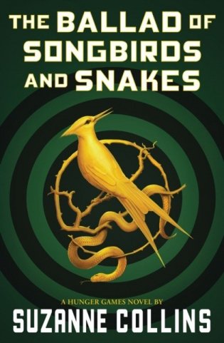 The Ballad of Songbirds and Snakes (a Hunger Games Novel) фото книги